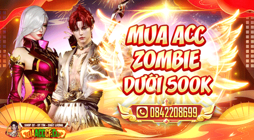 MUA ACC ZOMBIE DƯỚI 500K